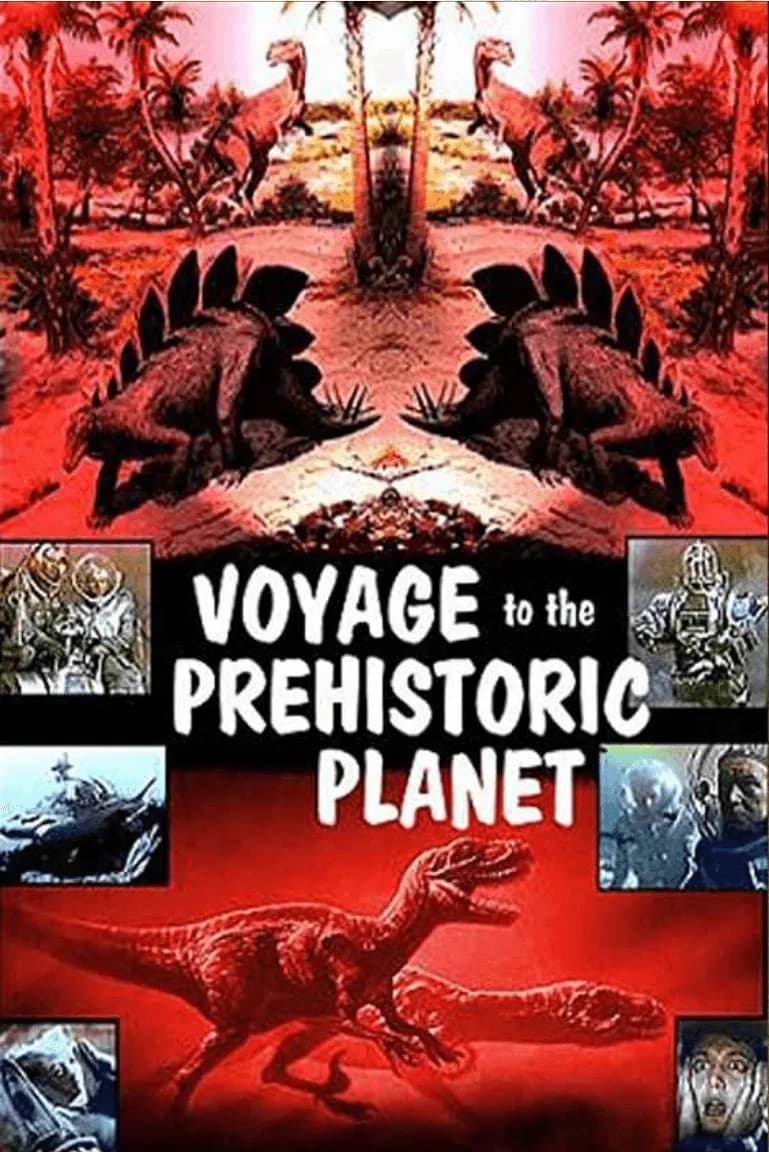 Voyage to the Prehistoric Planet